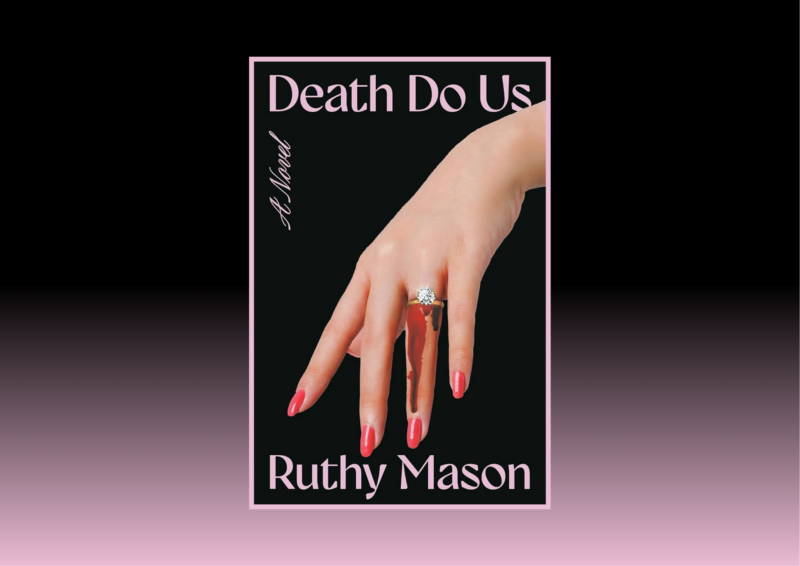 Death Do US Ruthy Mason